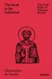 Christopher De Hamel: The Book in the Cathedral, Buch