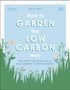 Sally Nex: RHS How to Garden the Low-carbon Way, Buch