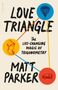 Matt Parker: Love Triangle, Buch