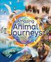 Philippa Forrester: Amazing Animal Journeys, Buch