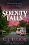 Text: „C. J. Tudor, Serenity Falls, FINAL COVER TO BE REVEALED“. Logo: Buch mit Meerjungfrauenschwanz im Oval., Buch