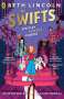 Beth Lincoln: The Swifts, Buch
