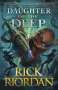 Rick Riordan: Daughter of the Deep, Buch