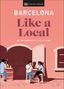 DK Travel: Barcelona Like a Local, Buch