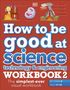 Dk: How to be Good at Science, Technology & Engineering Workbook 2, Ages 11-14 (Key Stage 3): The Simplest-Ever Visual Workbook, Buch