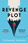 Stephanie Wrobel: Revenge Plot, Buch