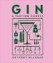 Anthony Gladman: Gin A Tasting Course, Buch