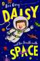 Kes Gray: Daisy and the Trouble With Space, Buch
