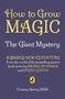 Rachel Morrisroe: How to Grow Magic: The Giant Mystery, Buch