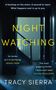 Tracy Sierra: Nightwatching, Buch