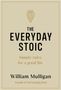 William Mulligan: The Everyday Stoic, Buch