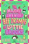 Katie Kirby: The Majorly Awkward BFF Dramas of Lottie Brooks, Buch