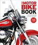 Dk: The Motorbike Book, Buch
