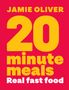 Text: "JAMIE OLIVER 20 minute meals Real fast food" in leuchtenden Farben., Buch