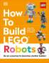 Jessica Farrell: How to Build LEGO Robots, Buch