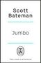 Scott Bateman: Jumbo, Buch