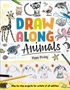 Pippa Pixley: Draw Along Animals, Buch