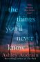 "Ashley Audrain, The Things You'll Never Know, FINAL COVER TO BE REVEALED, darunter Logo mit Meerjungfrau.", Buch