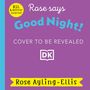 Rose Ayling-Ellis: Rose Signs Good Night!, Buch