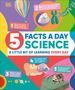 Dk: 5 Facts a Day Science, Buch