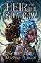 "HEIR OF THE SHADOW" oben. Darunter "Marvellous Michael Anson". Zwei stilisierte Figuren, mit kunstvollen Kopfschmuck., Buch