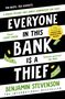 Benjamin Stevenson: Everyone In This Bank Is A Thief, Buch