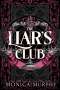 Monica Murphy: The Liar's Club, Buch