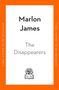 Marlon James: The Disappearers, Buch