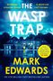 Mark Edwards: The Wasp Trap, Buch