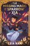 Leia Ham: The Missing Magic of Sparrow Xia, Buch