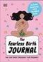 Emma Armstrong: The Fearless Birth Journal, Buch