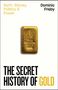 Dominic Frisby: The Secret History of Gold, Buch