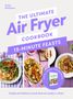 Clare Andrews: The Ultimate Air Fryer Cookbook 15 Minute Feasts, Buch