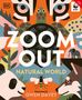 Owen Davey: Zoom Out Natural World, Buch