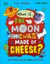 "Terrific" - Bill Bryson; EMMA YOUNG; What if the moon was made of cheese? Illustration mit Astronaut und Planet.