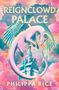 Philippa Rice: Reignclowd Palace, Buch