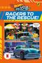 Hot Wheels: Hot Wheels: Racers to the Rescue!: Graphic Novel, Buch