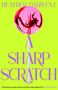 Heather Darwent: A Sharp Scratch, Buch