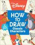 Dk: Disney How to Draw Classic Characters, Buch
