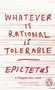 Epictetus: Whatever is Rational is Tolerable, Buch