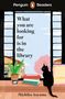 Michiko Aoyama: Penguin Readers Level 4: What You Are Looking for is in the Library (ELT Graded Reader), Buch