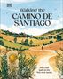 DK Travel: Walking the Camino de Santiago, Buch, Buch