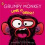 Suzanne Lang: Grumpy Monkey Love is Gross, Buch
