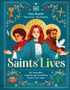 "Tina Beattie. Illustrated by Alicia Rutigliano. Saints’ Lives. The miraculous, inspiring, and astonishing stories of the saints."  
Illustration mit drei heiligenschein-geschmückte Personen und Symbolen, wie Taube und Kelch.
