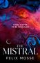 Felix Mosse: The Mistral, Buch