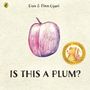 Dan Ojari: Is This a Plum?, Buch