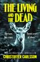 Christoffer Carlsson: The Living and the Dead, Buch