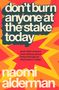 Naomi Alderman: Don't Burn Anyone at the Stake Today, Buch