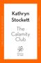 Kathryn Stockett: The Calamity Club, Buch