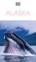 DK Travel: DK Alaska, Buch